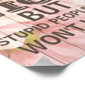 愚かな人々は私に木材を許さない ポスター (角)