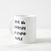 愚かな人には悔やみや弔慰がない コーヒーマグカップ (正面左)