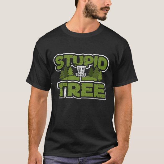 愚かな木のディスクゴルフ究極のフリスビー選手 Tシャツ (正面)