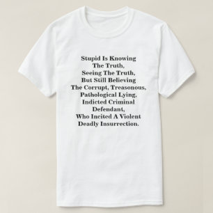 愚かな真実を知っている信じし、LIs Tシャツ