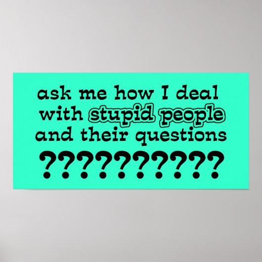 愚かな質問のポおもしろいスターユーモア ポスター (正面)