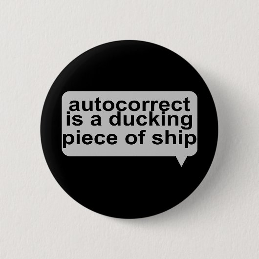 愚かなAutocorrect 缶バッジ (正面)