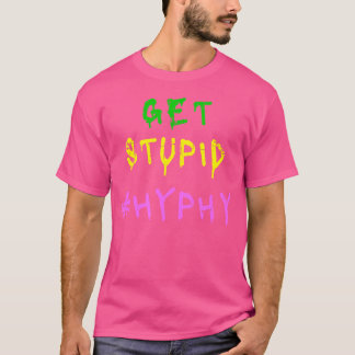 愚かなHyphyベイエリアを取得ヒップホップダンス運動F Tシャツ