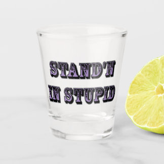 愚かに立つ ショットグラス