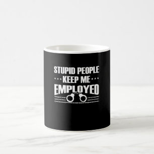 愚か教化の役人を雇っておいて下さい コーヒーマグカップ