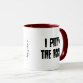 愚か者の哀れみ マグカップ (正面右)