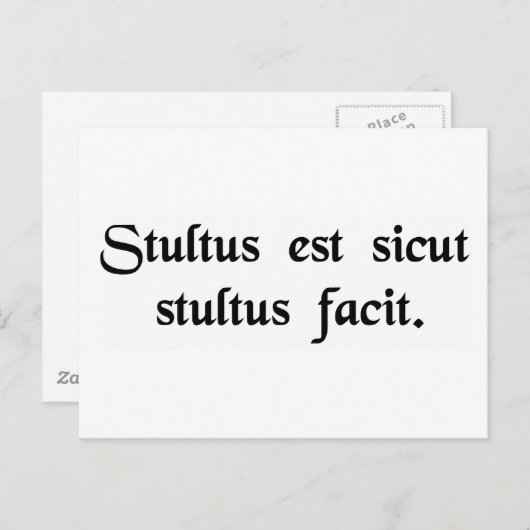 愚か者は愚か者と同じように愚か者だ。 ポストカード (正面/裏面)