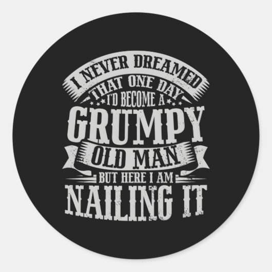 愚痴っぽい老人になるとは夢にも思わなかった ラウンドシール (正面)