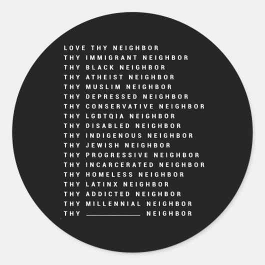愛あなたの隣人あなたの移民の隣人あなたの黒 ラウンドシール (正面)
