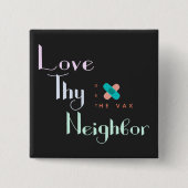 愛あなたの隣人はバックスのバンドエイドを取得パーソナライズされた 缶バッジ (正面)