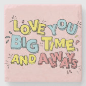 愛あなたビッグタイムと常にことわざ石コースター ストーンコースター (正面)