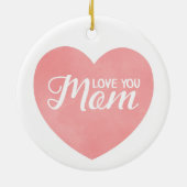 愛あなたママ文字、母の日ピンクハート セラミックオーナメント (裏面)