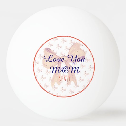 愛あなた母モダン可愛いタイポグラフィ母の日 卓球ボール (正面)