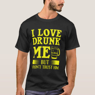 愛おもしろいし飲てはいるが彼を信用せぬ Tシャツ