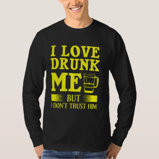 愛おもしろいし飲てはいるが彼を信用せぬ Tシャツ
