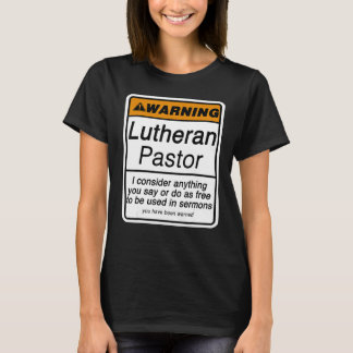 愛おもしろい者の警告ルター派の聖職者のための牧師 Tシャツ