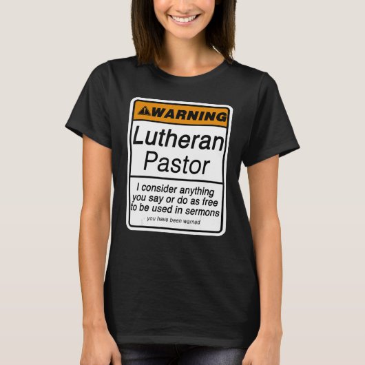 愛おもしろい者の警告ルター派の聖職者のための牧師 Tシャツ (正面)
