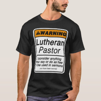 愛おもしろい者の警告ルター派の聖職者のための牧師 Tシャツ