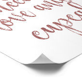 愛があればそれで十分。カップケーキのローズゴールドサイン ポスター (角)