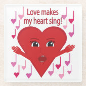 "愛が私の心を歌わせる！" 歌うハート ガラスコースター (正面)
