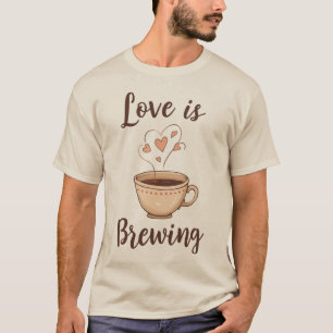 「愛が育まれている」コーヒーブライドTシャツ Tシャツ
