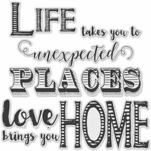 愛が訪れる思いがけない場所に人生が連れて行く シール (正面)