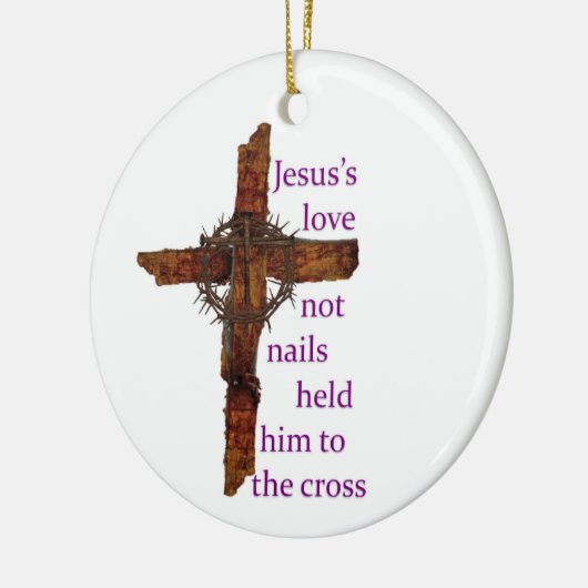 愛が釘付けしないイエス・キリストは十字に彼を握りました セラミックオーナメント (左)