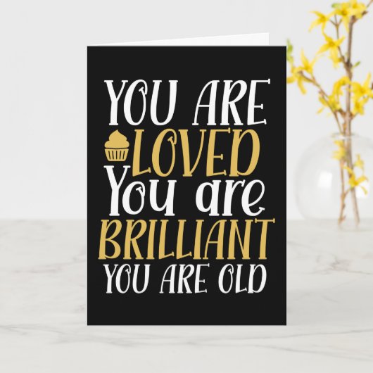 愛されているよ、年をとったね 面白い誕生日 カード (黄色い花)