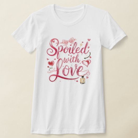 "愛されて甘やかされて" ロマンティックな名言 Tシャツ (レイダウン)