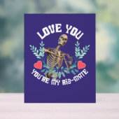 愛してよ、あなたは私のリブメイト骨格バレンタイン アクリルサイン (ニュートラル)