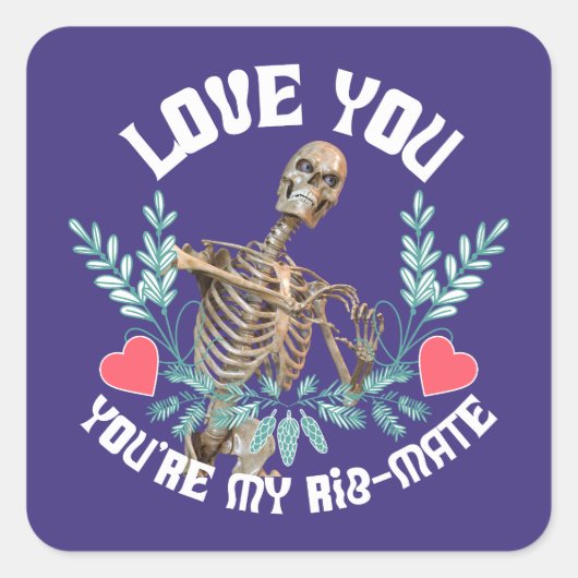 愛してよ、あなたは私のリブメイト骨格バレンタイン スクエアシール (正面)