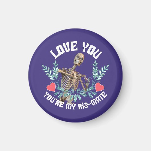 愛してよ、あなたは私のリブメイト骨格バレンタイン マグネット (正面)