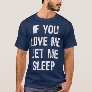 愛してるなら寝かせて 笑える睡眠ギフト Tシャツ
