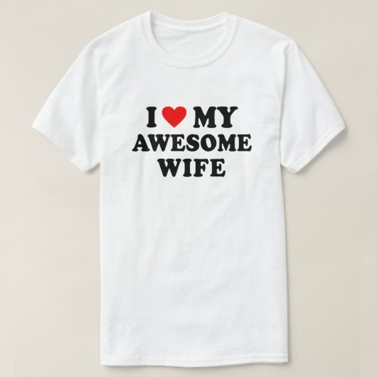 愛してる最高の妻 Tシャツ (デザイン正面)