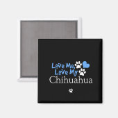 愛して愛して愛してChihuahua マグネット (正面/裏面)