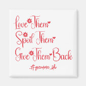 愛して甘やかして返して おばあちゃん 面白い マグネット (正面)