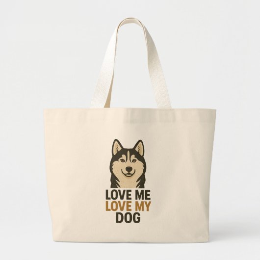 愛して、愛犬も愛して ハスキー好きデザイン ラージトートバッグ (正面)