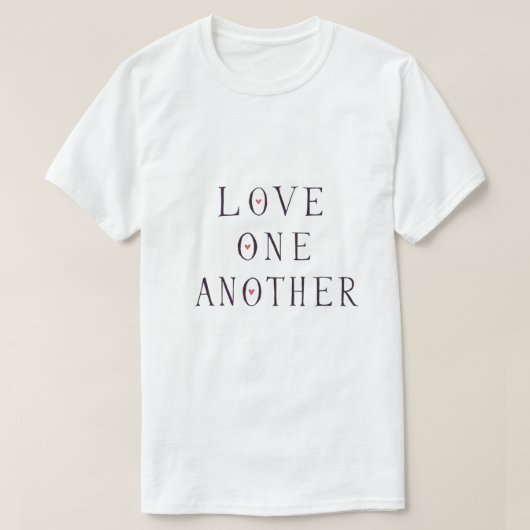 愛し合うクリスチャンモダン引用文のシャツ Tシャツ (デザイン正面)