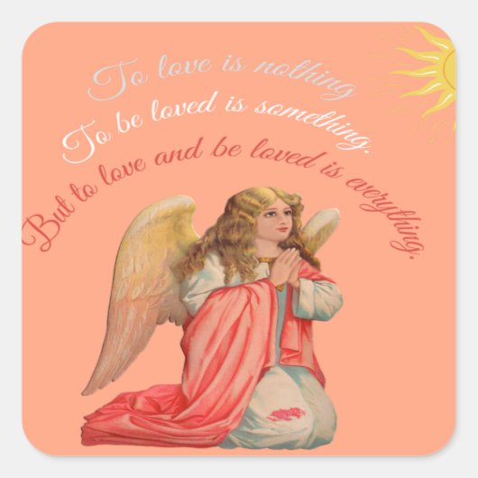 「愛し、愛されるためには、すべてである」。 スクエアシール (正面)