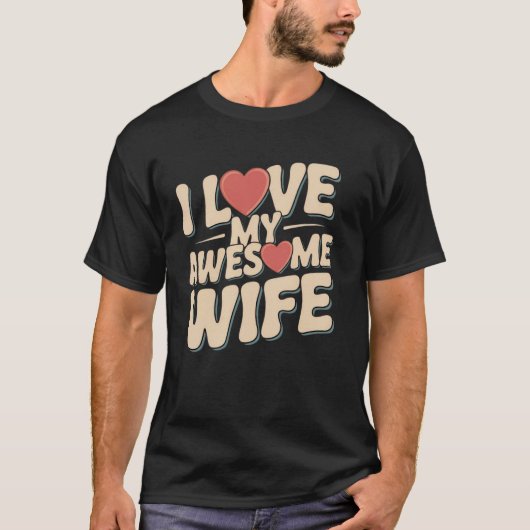 愛すべき素晴らしい妻 面白い配偶者 甘い家族 C Tシャツ (正面)