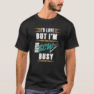愛するシーフォースだがシュー忙し裁縫 Tシャツ
