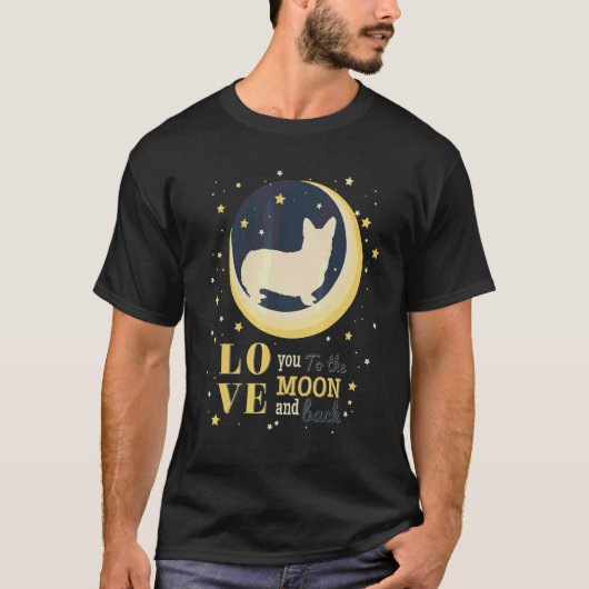 愛するペンブロークウェルシュコーギーと月へ Tシャツ (正面)