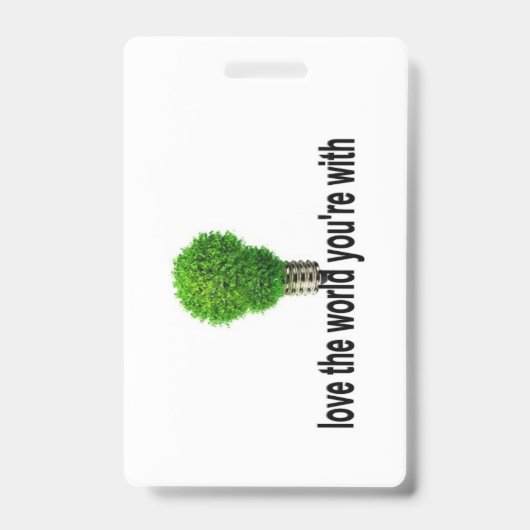 愛する世界を愛で満たそう バッジ (正面)