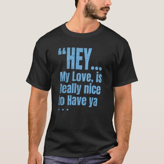 愛する人への甘い言葉 Tシャツ (正面)