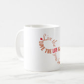 愛する人生を生きよう コーヒーマグカップ (正面左)