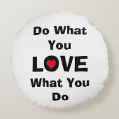 愛する何をあなたが愛することを行う引用文タイポグラフィ ラウンドクッション (裏面)