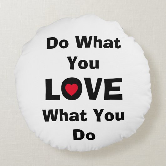 愛する何をあなたが愛することを行う引用文タイポグラフィ ラウンドクッション (裏面)