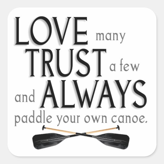 愛する多く、少数を信頼 スクエアシール (正面)