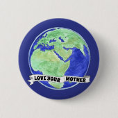 愛する母なる惑星の地球のスクロール 缶バッジ (正面)