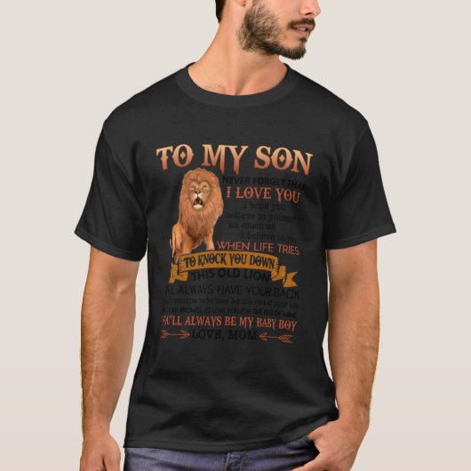 愛する母ライオン私の息子に私が愛し忘れている決して Tシャツ (正面)